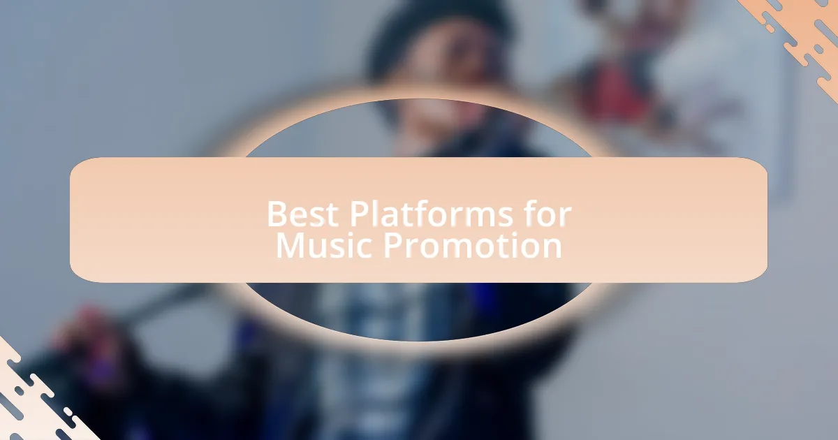 Best Platforms for Music Promotion