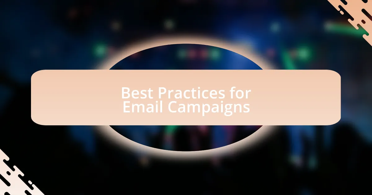 Best Practices for Email Campaigns