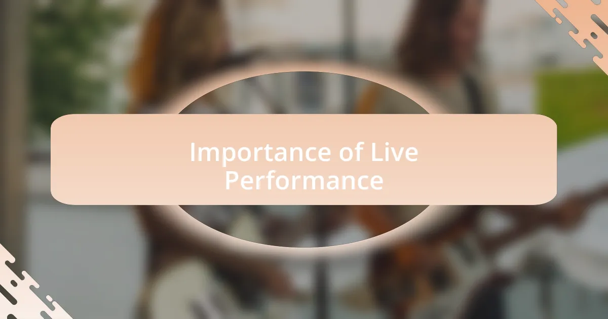Importance of Live Performance