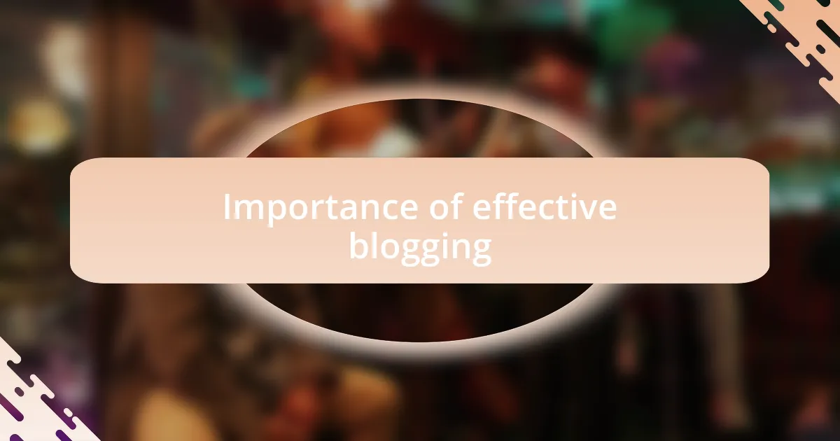 Importance of effective blogging