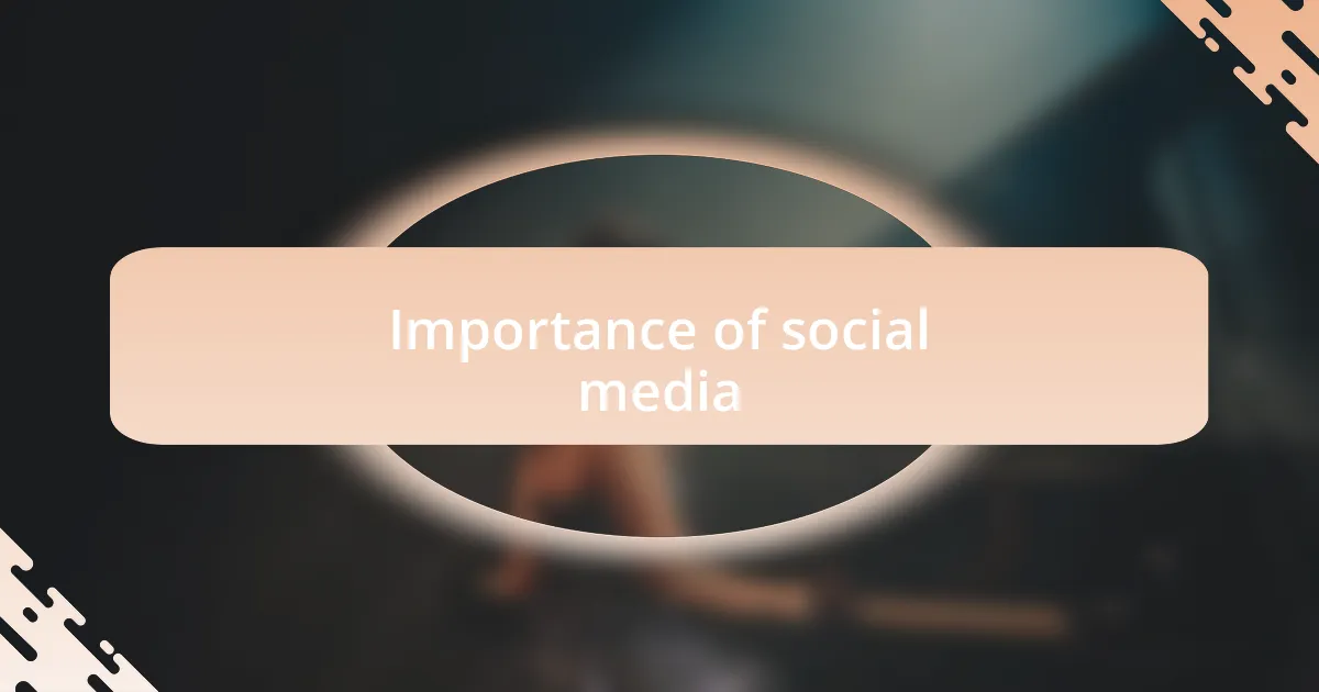 Importance of social media