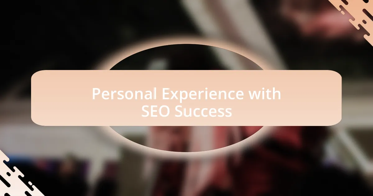 Personal Experience with SEO Success