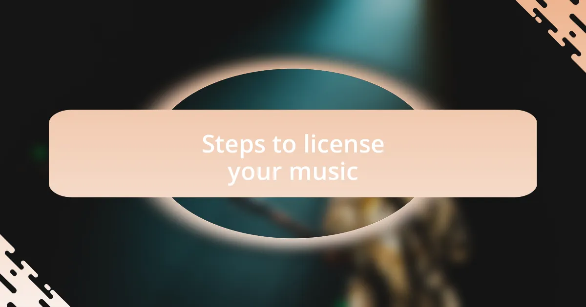 Steps to license your music