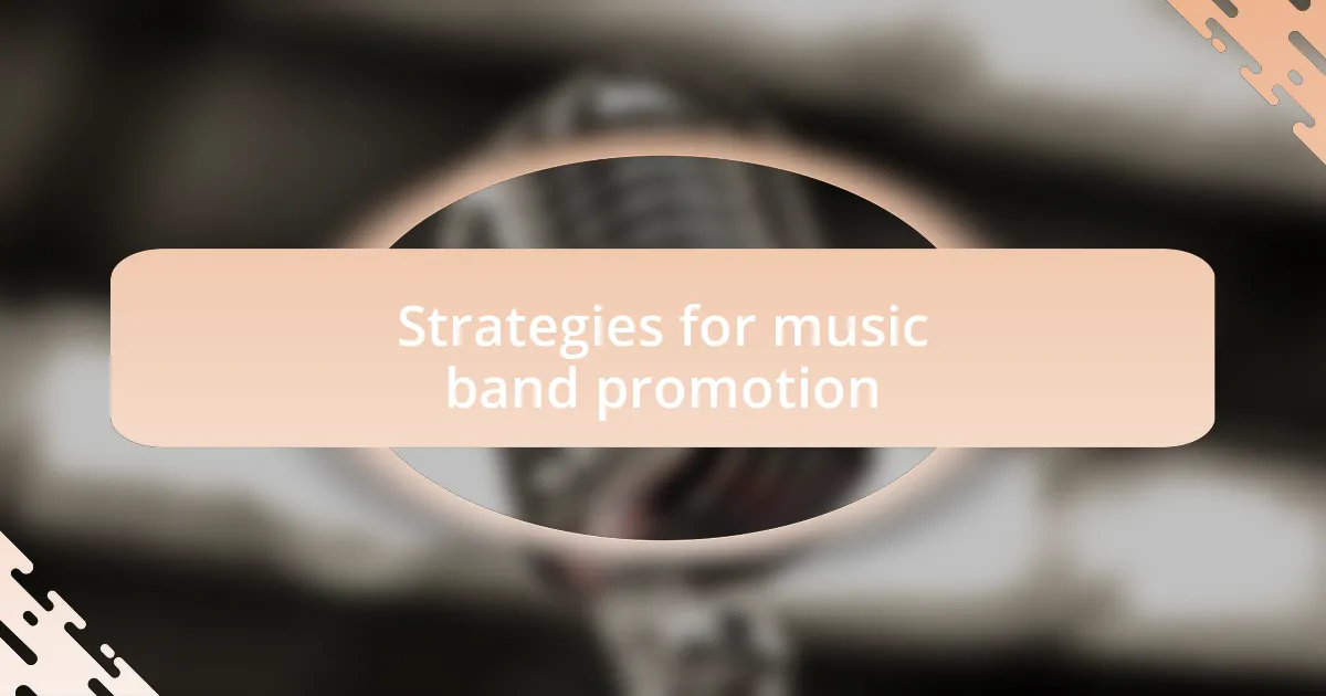 Strategies for music band promotion
