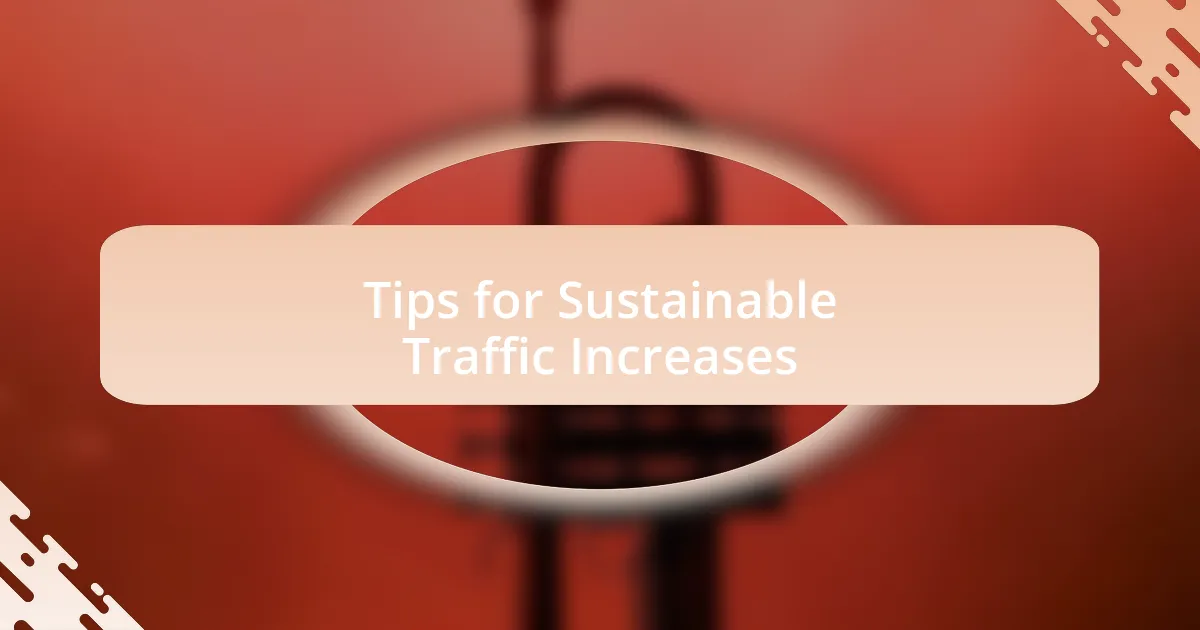 Tips for Sustainable Traffic Increases