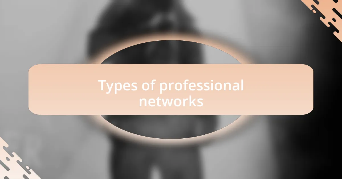 Types of professional networks