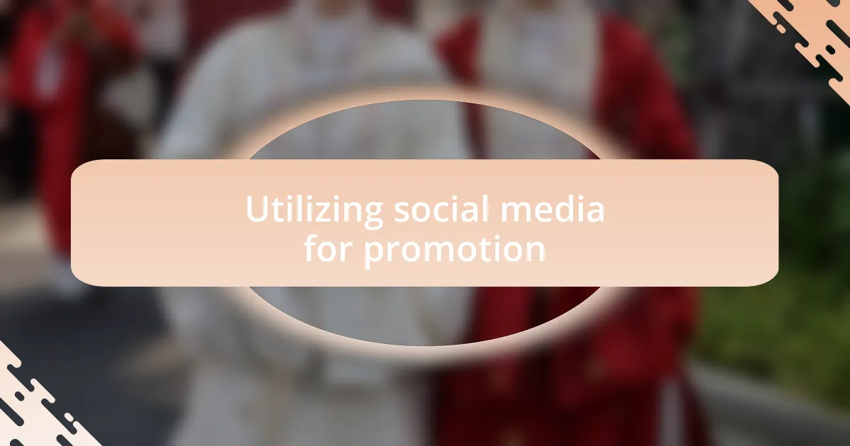 Utilizing social media for promotion